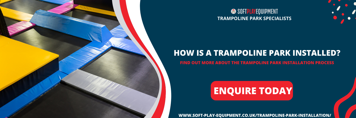 how is a trampoline park installed?