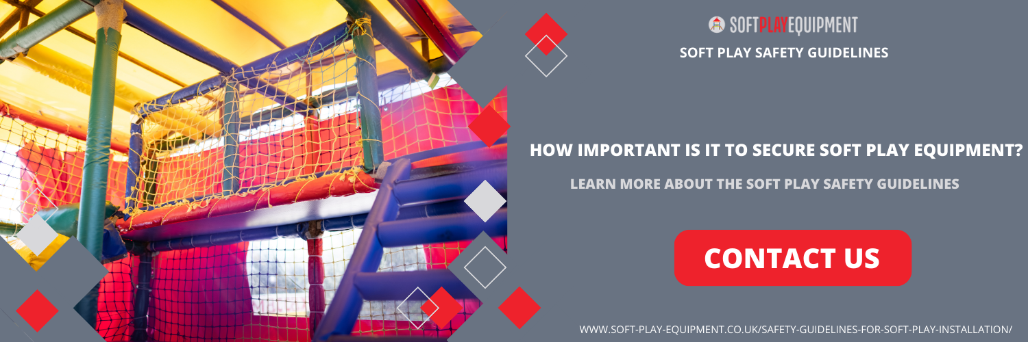 how important is it to secure soft play equipment?