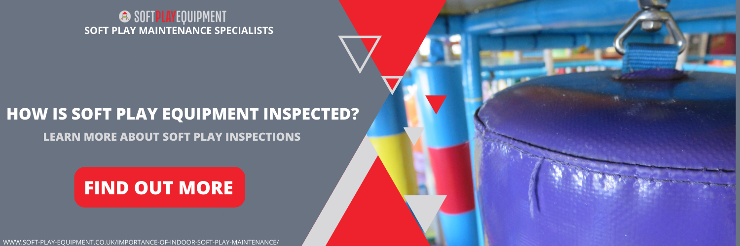 how is soft play equipment inspected?